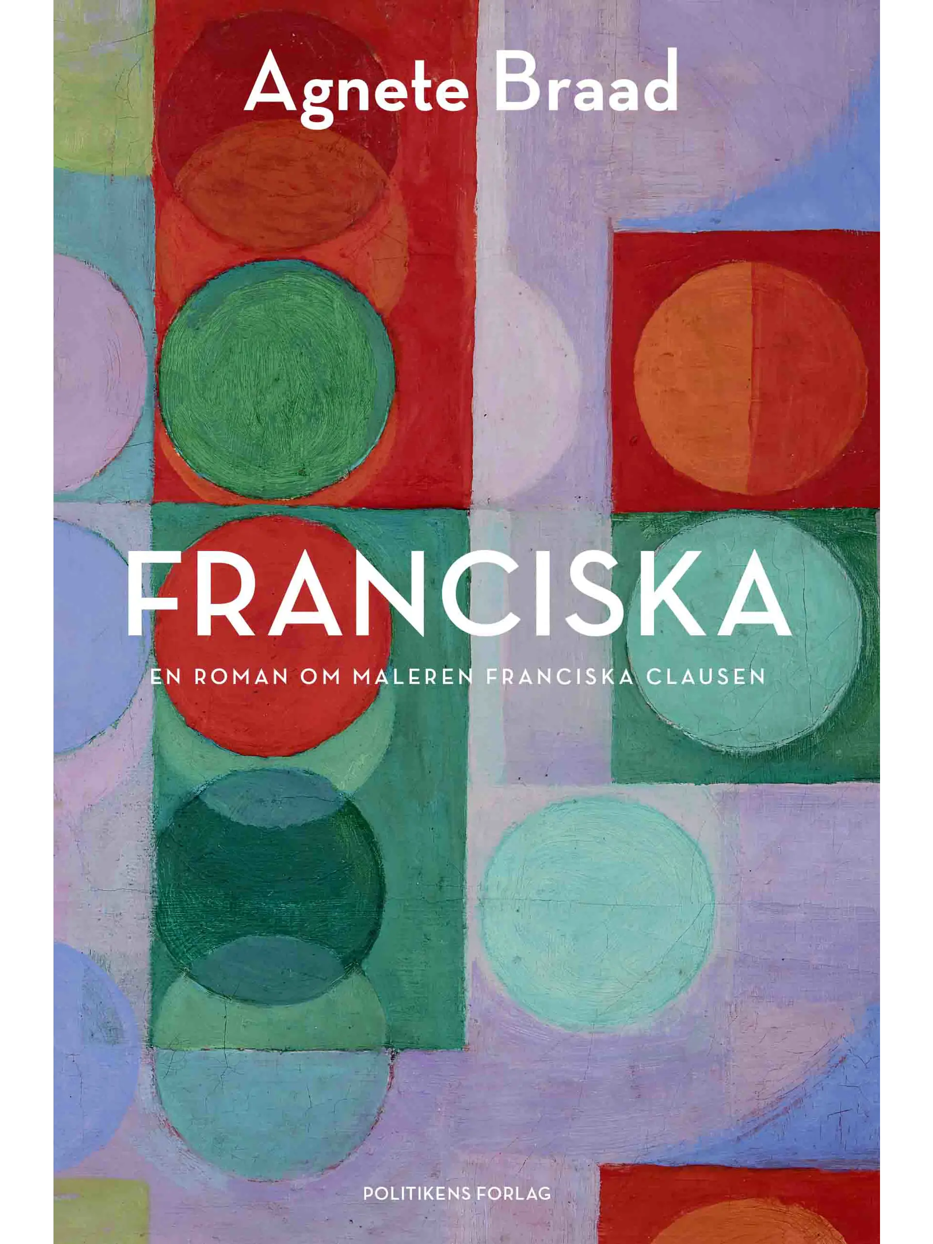 Franciska - En roman om maleren Franciska Clausen